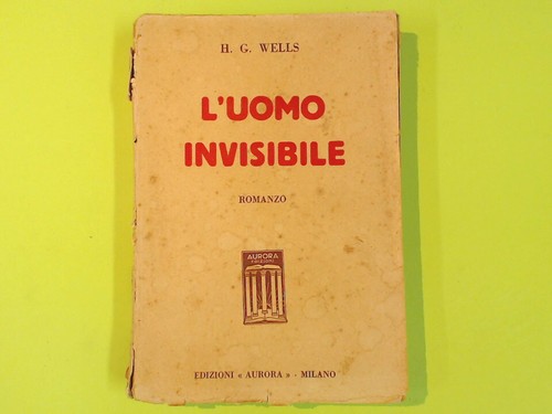 Uomo invisibile wells aurora - l'uomo,