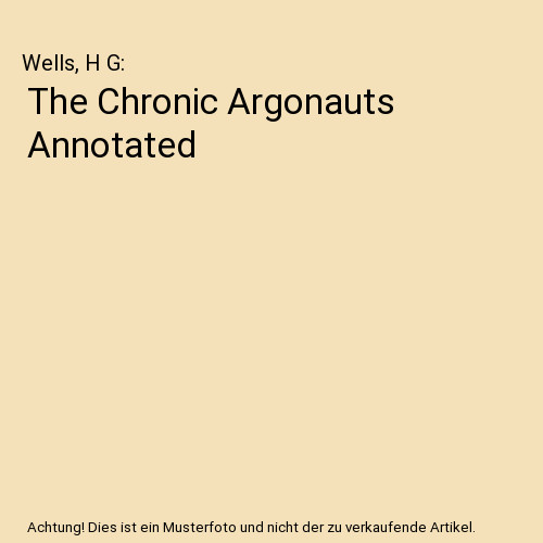 The chronic argonauts - the,